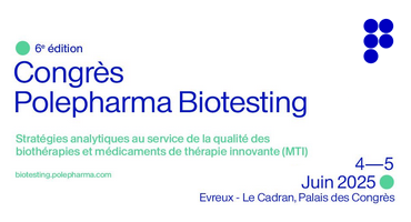 Congrès Polepharma Biotesting 2025