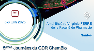 5èmes Journées du GDR ChemBio