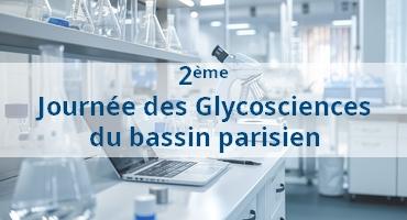 2ème Journée des Glycosciences du bassin parisien